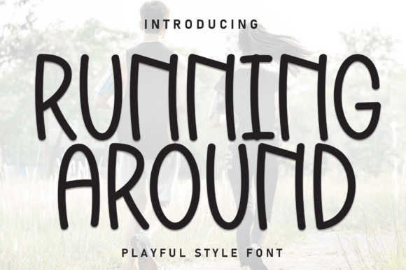 Running Around Font: A Playful Typeface for Creative Makers